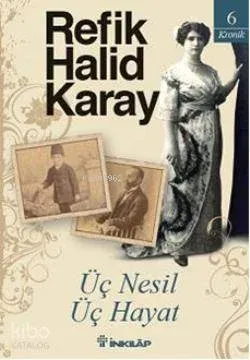 Üç Nesil Üç Hayat