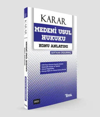 KARAR Medeni Usul Hukuku Konu Anlatım Sertkan Erdurmaz