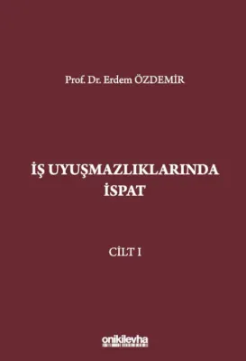 İş Uyuşmazlıklarında İspat (3 Cilt)