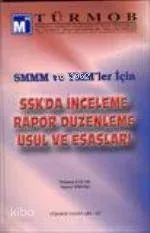 Smmm ve Ymm Ler İçin Sskda İnceleme Rapor Düzenleme Usul ve Esasları