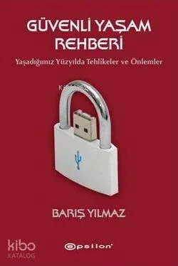 Güvenli Yaşam Rehberi