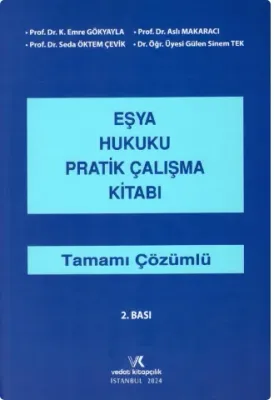 EŞYA HUKUKU PRATİK ÇALIŞMA 2.B  2023 GÖKYAYLA MAKARACI 