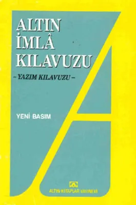 Altın İmla Kılavuzu Yazım Kılavuzu