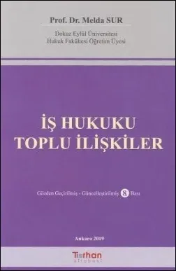 İş Hukuku Toplu İlişkiler