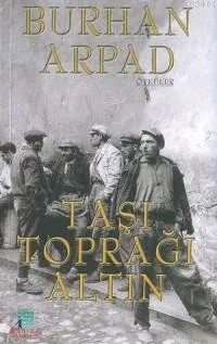 Taşı Toprağı Altın