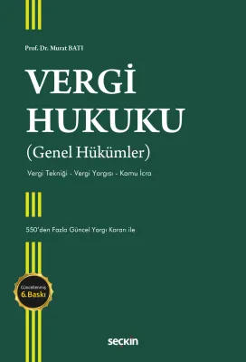 Vergi Hukuku (Genel Hükümler) Prof. Dr. Murat Batı