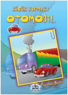 Taşıtlar Serisi - Küçük Kırmızı Otomobil