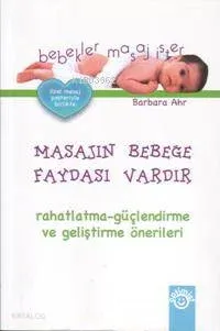 Bebekler Masaj İster / Masajın Bebeğe Faydası Vardır