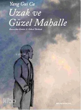 Uzak ve Güzel Mahalle