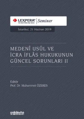 Medeni Usul ve İcra İflas Hukukunun Güncel Sorunları II