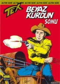 Teks Altın Seri 19 / Beyaz Kurdun Sonu