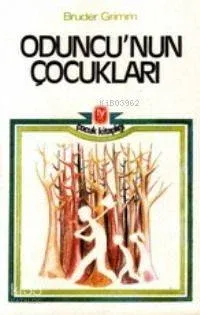 Oduncunun Çocukları