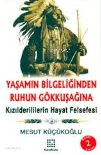 Yaşamın Bilgeliğinden Ruhun Gökkuşağına