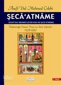 Şecâ'atnâme (Türkçe - İngilizce)