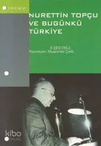 Nurettin Topçu ve Bugünkü Türkiye