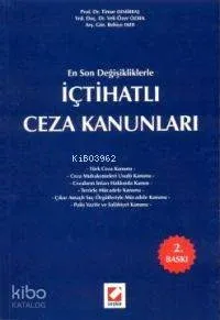 En Son Değişikliklerle İçtihatlı Ceza Kanunları