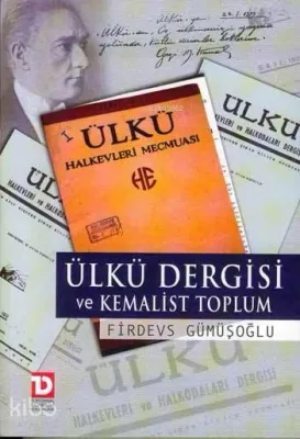 Ülkü Dergisi ve Kemalist Toplum