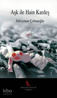 Aşk İle Hain Kardeş