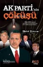 Ak Parti'nin Çöküşü