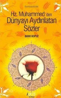 Hz. Muhammed'den Dünyayı Aydınlatan Sözler