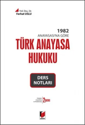 Türk Anayasa Hukuku Ders Notları