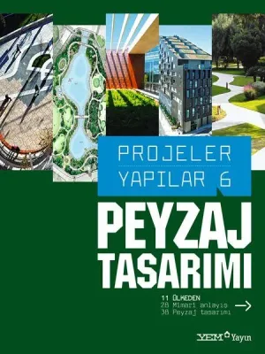 Projeler Yapılar 6: Peyzaj Tasarımı