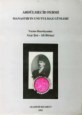 Manastır'ın Unutulmaz Günleri