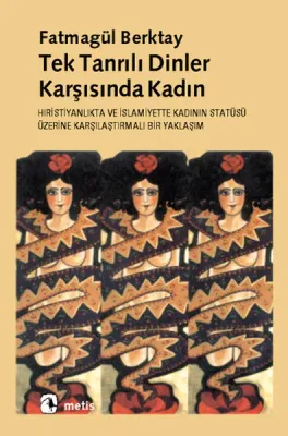 Tektanrılı Dinler Karşısında Kadın