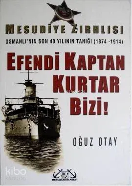 Efendi Kaptan Kurtar Bizi!