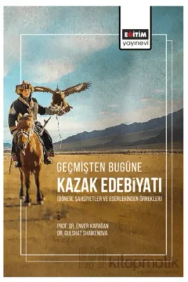 Geçmişten Bugüne Kazak Edebiyatı