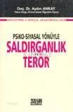 Saldırganlık ve Terör