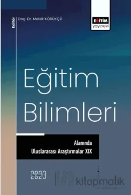 Eğitim Bilimleri Alanında Uluslararası Araştırmalar XIX