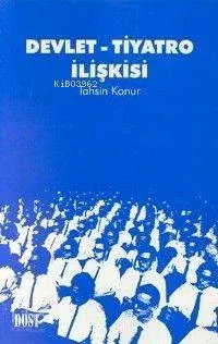 Devlet-Tiyatro İlişkisi