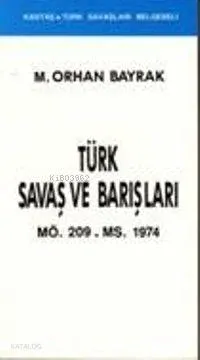 Türk Savaşları ve Barışları