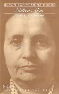 Gülten Akın  - Toplu Oyunlar