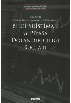 Bilgi Suistimali ve Piyasa Dolandırıcılığı Suçları