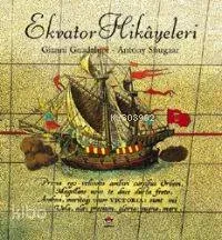 Ekvator Hikâyeleri (Ciltli)