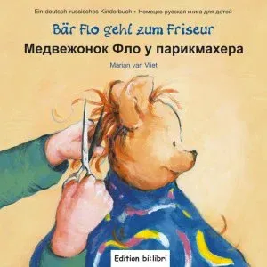 Bär Flo geht zum Friseur (Deutsch - Russisch)