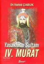 Yasakların Sultanı IV. Murat