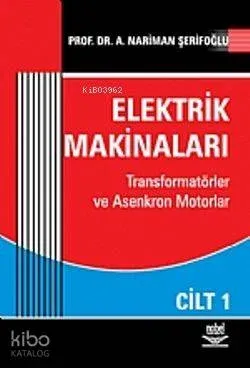 Elektrik Makinaları Cilt: 1
