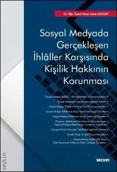Sosyal Medyada Gerçekleşen İhlâller Karşısında Kişilik Hakkının Korunması