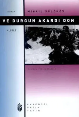 Ve Durgun Akardı Don 4