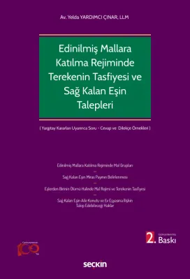 Edinilmiş Mallara Katılma Rejiminde Terekenin Tasfiyesi ve Sağ Kalan E
