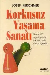 Korkusuz Yaşama Sanatı