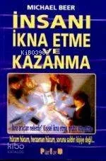 İnsanı İkna Etme ve Kazanma