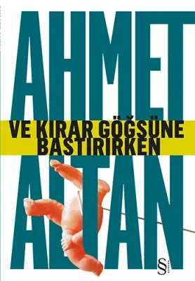 Ve Kırar Göğsüne Bastırırken Ahmet Altan