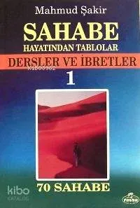 Sahabe Hayatından Tablolar 1
