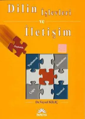 Dilin İşlevleri ve İletişim Veysel KILIÇ