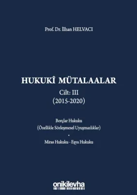 Hukuki Mütalaalar Cilt III (2015-2020)