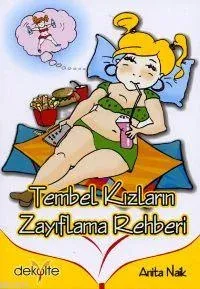 Tembel Kızların Zayıflama Rehberi